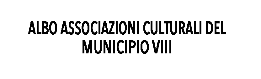 albo delle associazioni culturali del municipio VIII